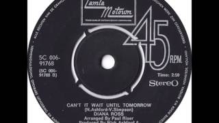 Diana Ross .   Can&#39;t it wait until tomorrow .1970.