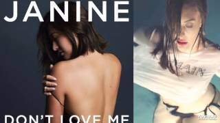 Janine - Don't Love Me (NEW 2017)