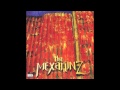 Tha Mexakinz- Never in this World 