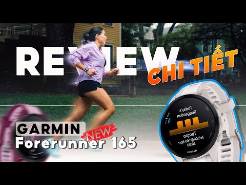 Review Chi Tiết Garmin Forerunner 165 - Đồng Hồ hỗ trợ Chạy Bộ tốt nhất trong phân khúc ?