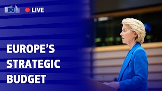 A budget that ensures Europe’s agency in a fast-changing world: Presid