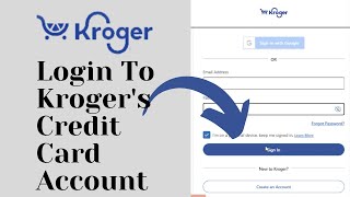 How to Login To Kroger's Credit Card Account Sign In Kroger's Credit Card for Online Payments