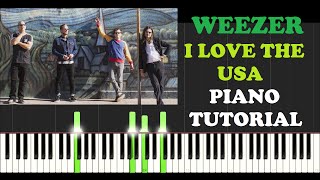 Weezer - I Love The USA (Piano Tutorial With Synthesia) How I Played It