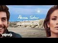 Alvaro Soler - El Mismo Sol (Under The Same Sun) [Lyric Video] ft. Jennifer Lopez
