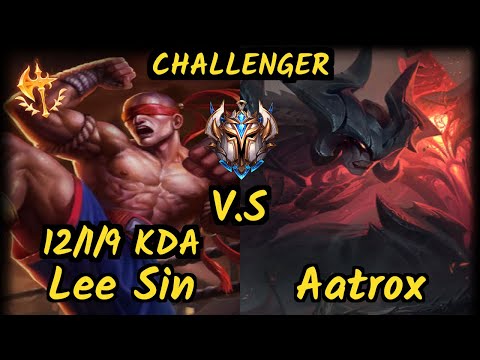 Moojin (LEE SIN) vs AATROX - 12/1/9 KDA JUNGLE CHALLENGER GAMEPLAY - KR