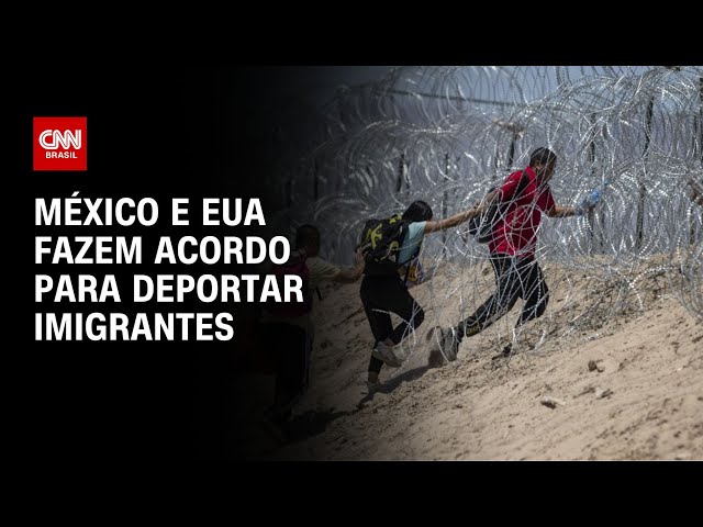 México e EUA fazem acordo para deportar imigrantes | CNN NOVO DIA