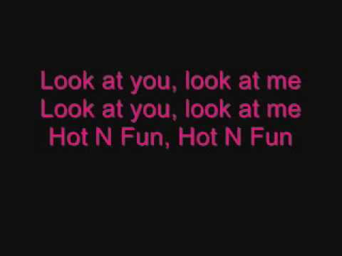 Hot N Fun - Nelly Furtado ft N.E.R.D. Lyrics