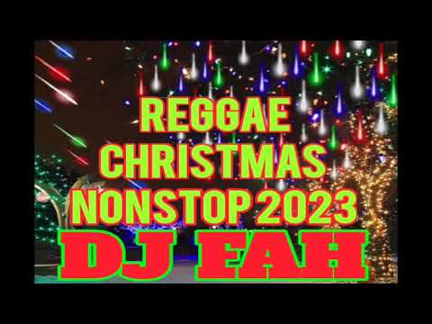 Dj Fah x Reggae Christmas Nonstop 2023
