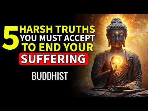 5 Harsh Truths You Must Accept to End Your Suffering | Daily Dharma Light