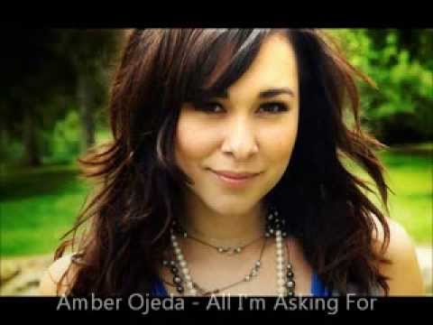Amber Ojeda - All I'm Asking For