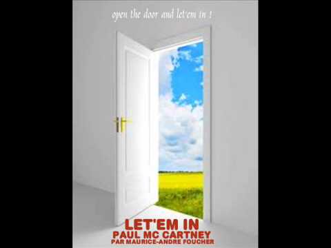 Maurice André Foucher  LET'EM IN  Paul McCartney