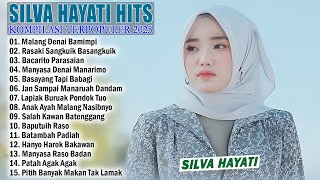 Download lagu SILVA HAYATI FULL ALBUM TERBARU 2025 BASAYANG TAPI BABAGI - LAGU POP MINANG TERBARU 2025 mp3