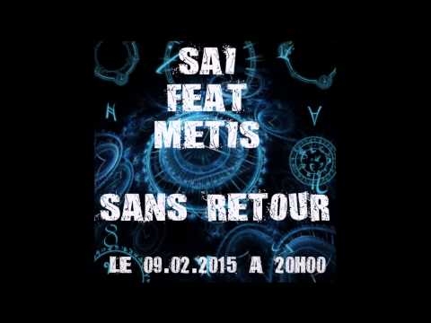 Sans Retour - Sai feat M.E.T.I.S (prod by Ultergo Prod) mp3
