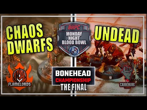 🔴THE FINAL - CHAOS DWARF vs UNDEAD! LIVE Blood Bowl BONEHEAD CHAMPIONSHIP - Monday Night Blood Bowl!