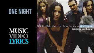 The Corrs - One Night (Lyrics)