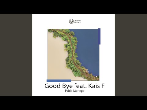 Good Bye feat. Kais F (Vocal Edit)