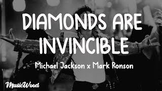 Diamonds are Invincible (Lyrics) - Michael Jackson x Mark Ronson