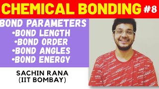 Bond Parameters (Bond Length, Bond Energy, Angle etc.) | Chemical Bonding (Part VIII) | JEE, NEET