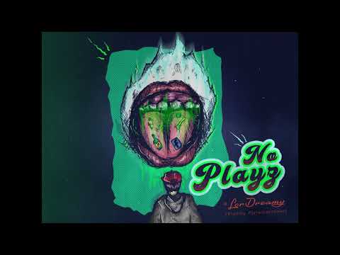 Dreamy One - No Playz [prod. by Flytwilightzone]