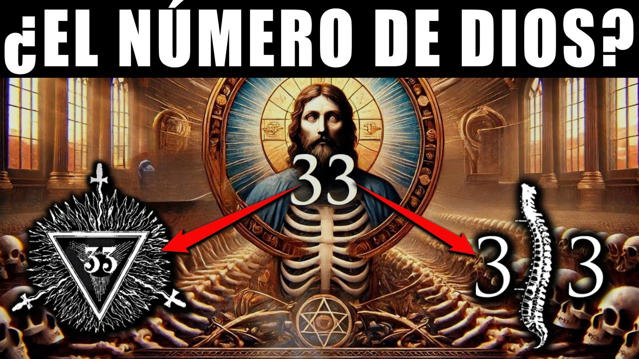 33: EL NÚMERO DIVINO QUE CONECTA RELIGIONES, CIENCIA Y ESPIRITUALIDAD