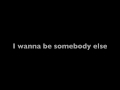 Kellin Quinn - Someone else Lyrics 