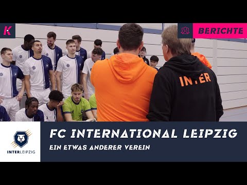 FC International Leipzig: Das ist der globalste Oberligist Deutschlands