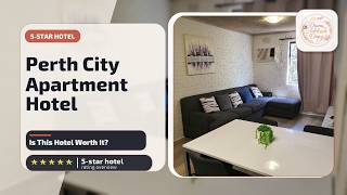Perth City Apartment Hotel - Is This Hotel Worth It? | Perth, Australia⭐