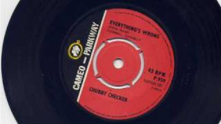 Chubby Checker-Everything&#39;s Wrong.wmv