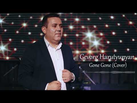 Gevorg Harutyunyan - Gone Gone