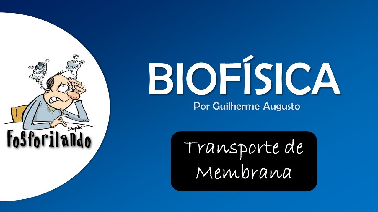 (TRANSPORTE DE MEMBRANA) Osmose - BIOFÍSICA