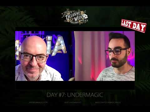 DAY SEVEN: UNDERMAGIC