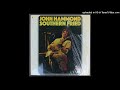 John Hammond - Mystery Train - 1970 Blues - Junior Parker Cover