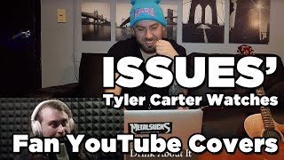 ISSUES Watch Fan YouTube Covers