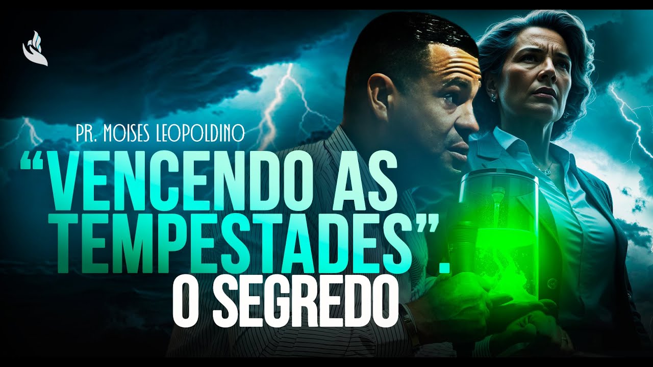 Vencendo as Tempestades: O Segredo Para Superar os Maiores Desafios da sua Vida!