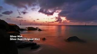Silver Mist - Silver Rain (Original Mix)