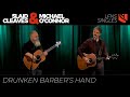 Drunken Barber's Hand | Slaid Cleaves with Michael O'Connor