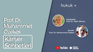 Kariyer Sohbetleri-6: Prof. Dr. Muhammet Özekes
