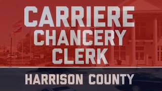 Carriere for Chancery Clerk Harrison County