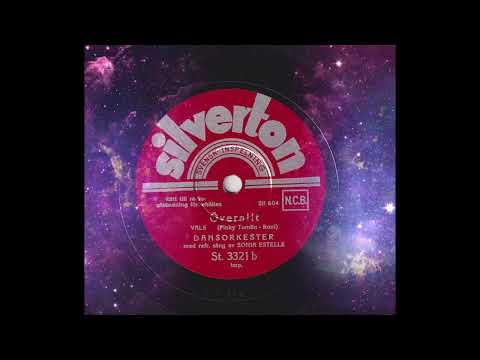 DANSORKESTER MED REFRÄNGSÅNG AV SONIA ESTELLE - ÖVERALLT