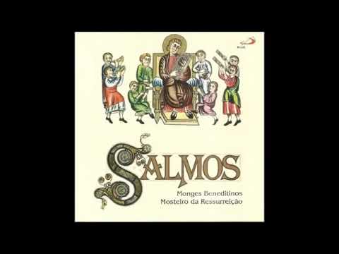 Canto I Salmos - Monges Beneditinos do Mosteiro da Ressurreição