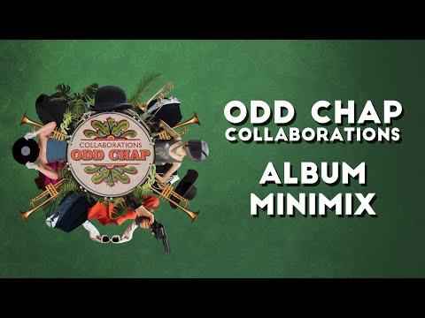 ODD CHAP - COLLABORATIONS [Album Minimix]