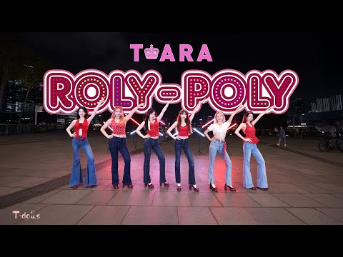 【KPOP IN PUBLIC | ONE TAKE】T-ARA (티아라) 'Roly-Poly (롤리폴리)' Dance Cover by T-DOLLS