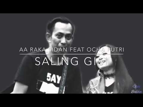 AA Raka Sidan feat Ocha Putri-Saling Gisi(lirik)