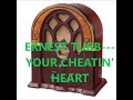 ERNEST TUBB   YOUR CHEATIN' HEART