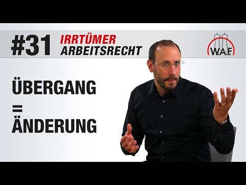 Arbeitsrecht Irrtümer #31 - Betriebsübergang bedeutet gleich Betriebsänderung | Betriebsrat Video