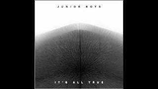 Junior Boys - A Truly Happy Ending