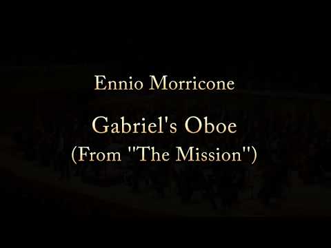 Ennio Morricone - Gabriel's Oboe from "The Mission"