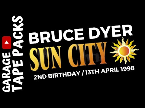 Bruce Dyer | Sun City | 2nd Birthday Bash | 13th April 1998 | Garage Tape Packs