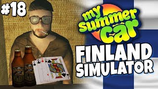 My Summer Car - Finland Simulator #18 - Underground Poker