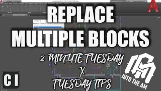 AutoCAD How Replace Multiple Blocks with Another Block - 2 Minute Tuesday